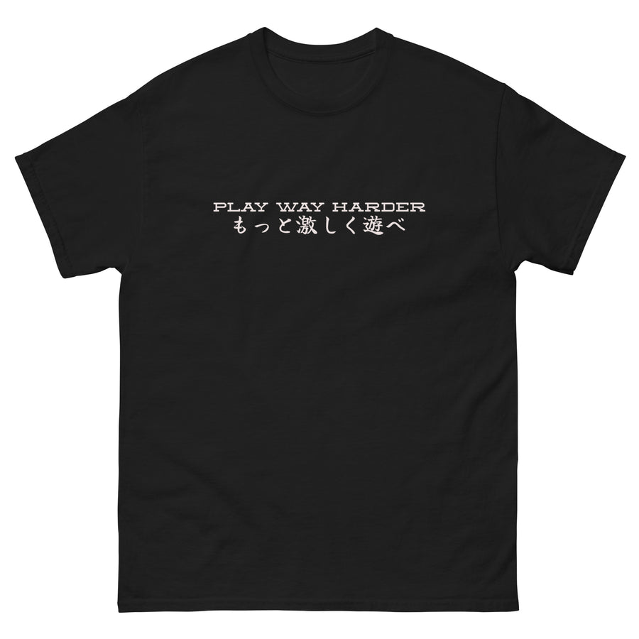PLAY WAY HARDER