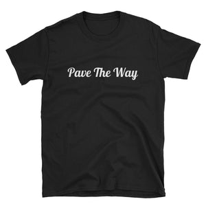 Pave The Way - Play Way Harder